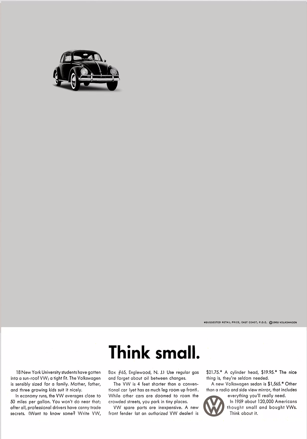 The 1959 Volkswagen print ad for the Beetle uses minimalistic design and the tagline "Think small" to deliver a clear, consistent brand message