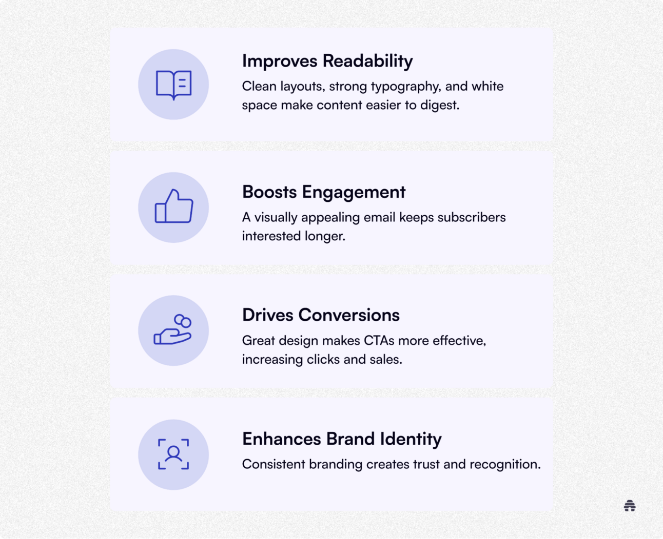 Key benefits of effective email design include improved readability, increased engagement, higher conversions, and enhanced brand identity.