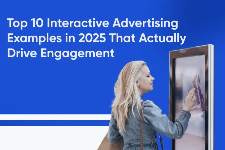 A person engaging with a large interactive digital advertisement illustrating engagement-driving ad examples for 2025.