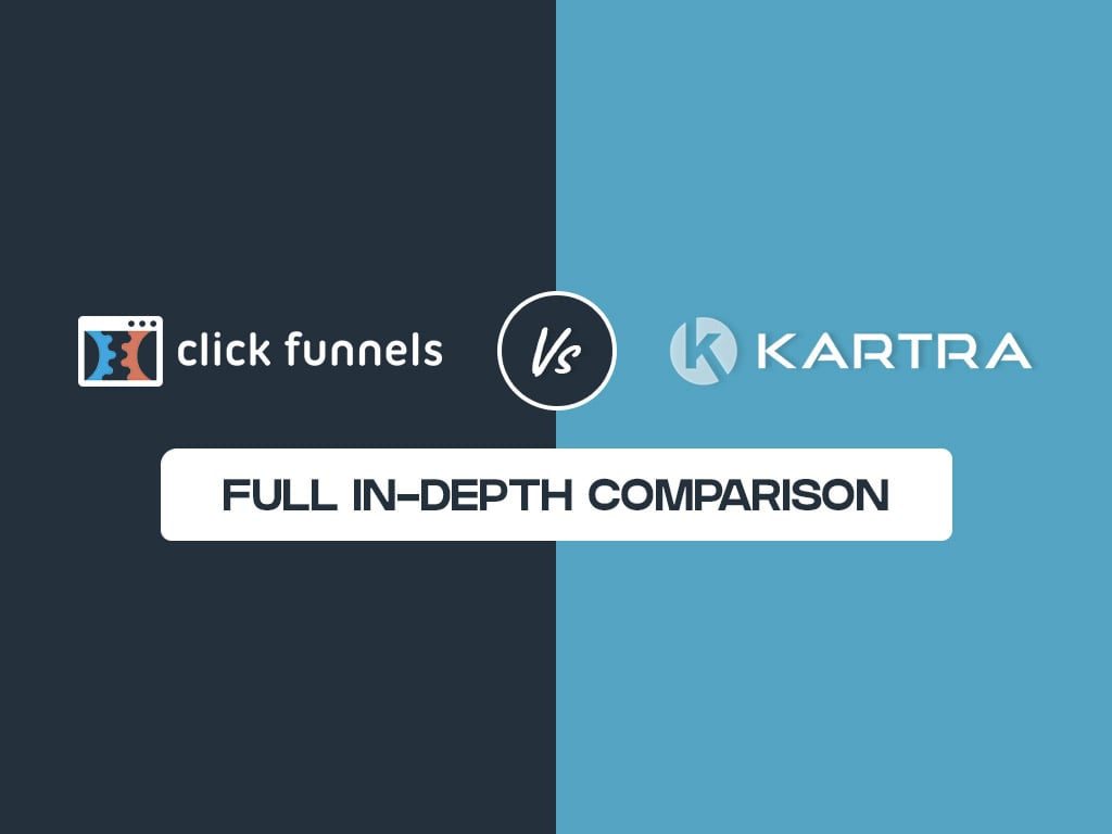 ClickFunnels versus Kartra full in-depth comparison visual for 2025